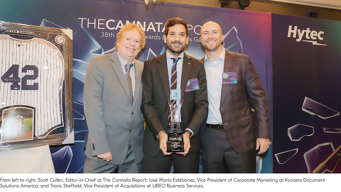 From left to right: Scott Cullen, Editor-in-Chief at The Cannata Report; José María Estébanez, Vice President of Corporate Marketing at Kyocera Document Solutions America, Inc.; and Travis Sheffield, Vice President of Acquisitions at UBEO Business Services. From left to right: Scott Cullen, Editor-in-Chief at The Cannata Report; José María Estébanez, Vice President of Corporate Marketing at Kyocera Document Solutions America, Inc.; and Travis Sheffield, Vice President of Acquisitions at UBEO Business Services.